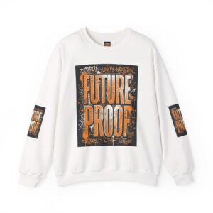 Future Proof Crewneck Sweatshirt — Graphic Streetwear Pullover