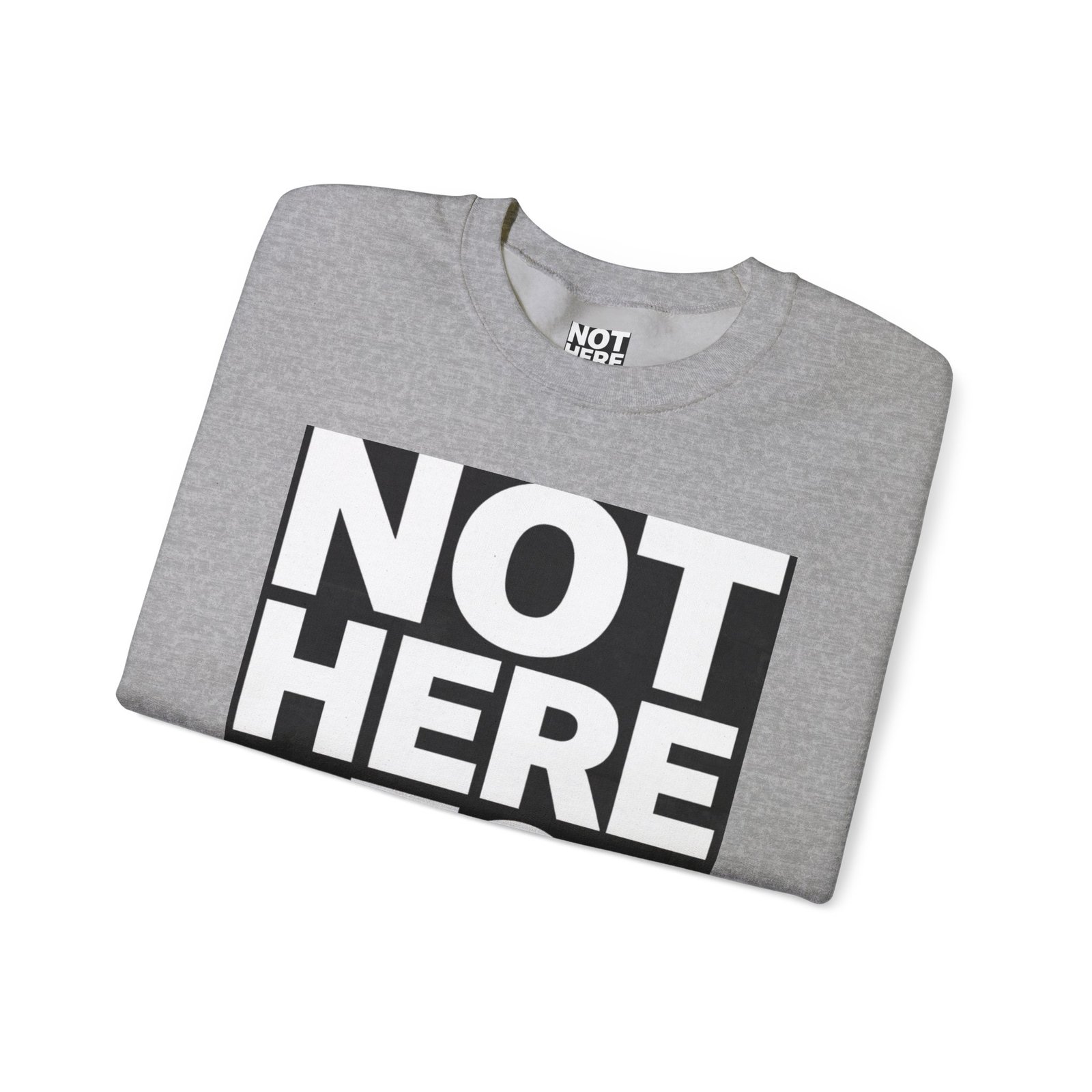 Crewneck Sweatshirt — “Not Here to Blend” Bold Graphic Crewneck - Image 23