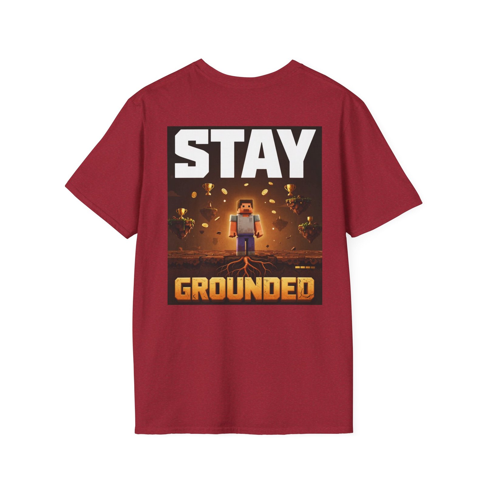 Stay Grounded T-Shirt — Minecraft-Inspired 'STAY GROUNDED' Gaming Tee - Image 48