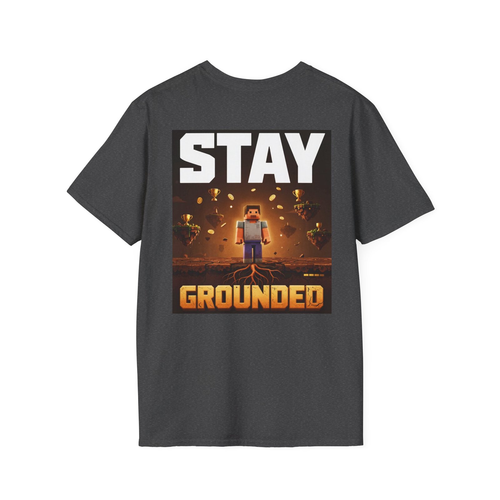 Stay Grounded T-Shirt — Minecraft-Inspired 'STAY GROUNDED' Gaming Tee - Image 28
