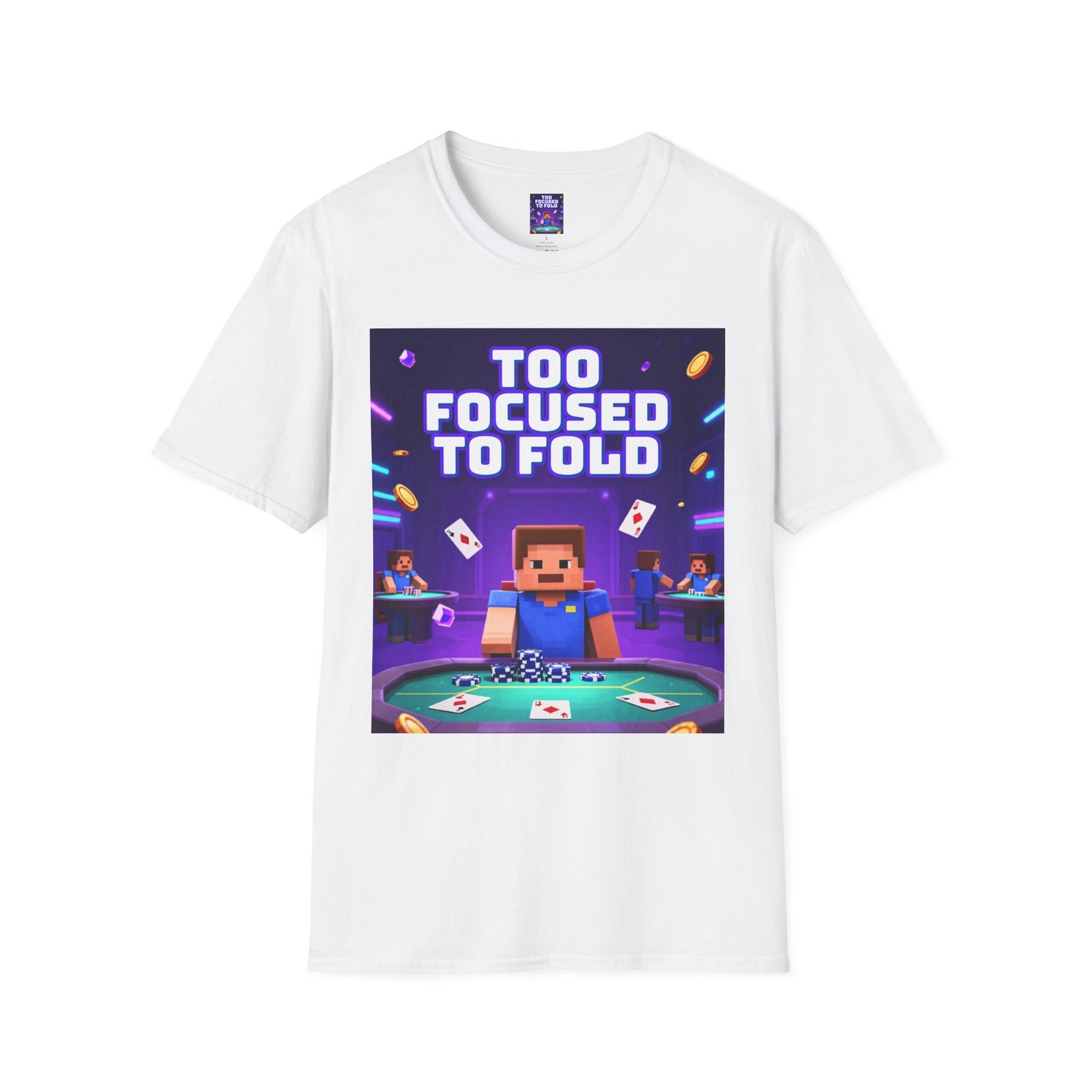 Poker T-Shirt — "Too Focused to Fold" Gaming Tee - Image 3