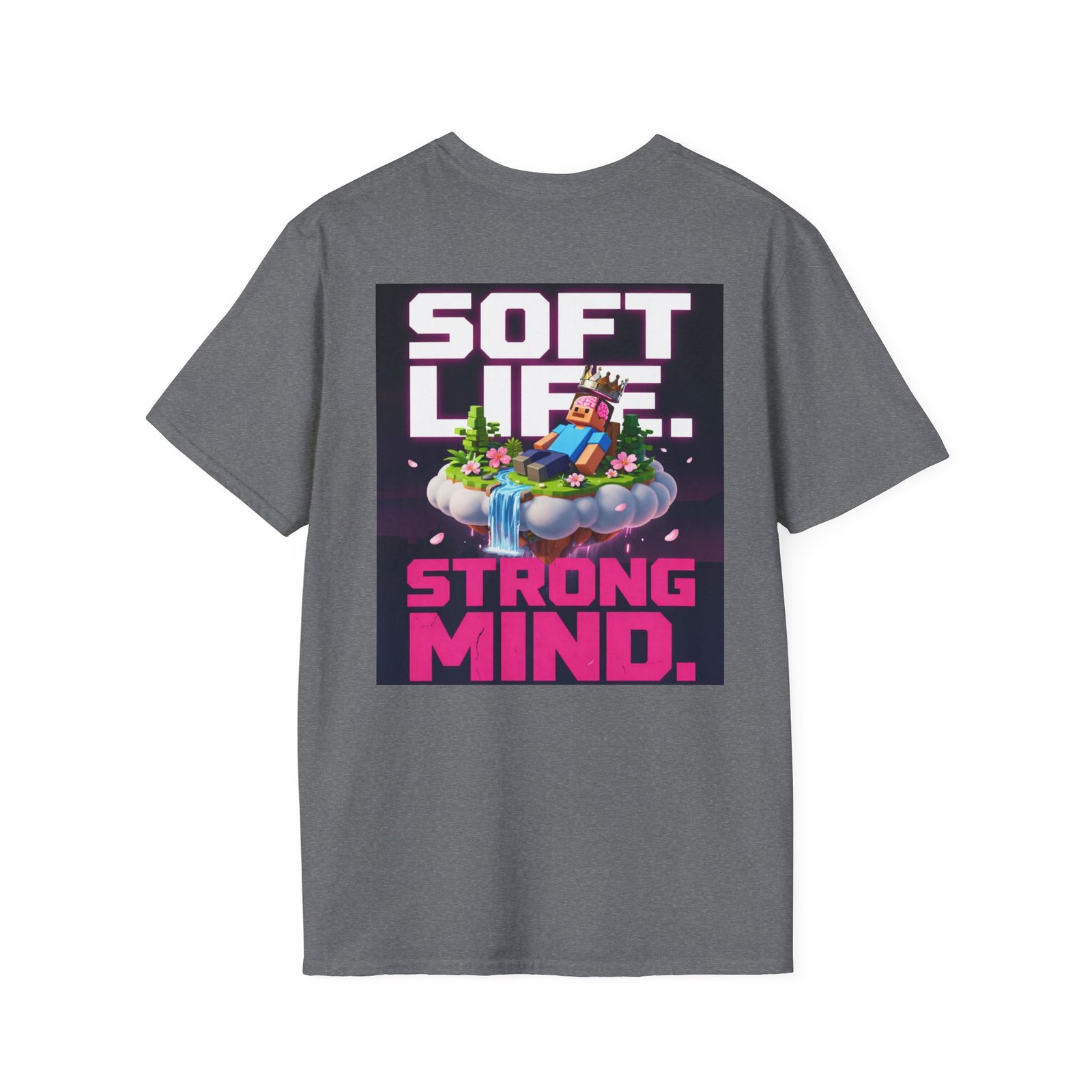 Soft Life Strong Mind T-Shirt — Relaxed Gamer Chill Vibe Tee - Image 24