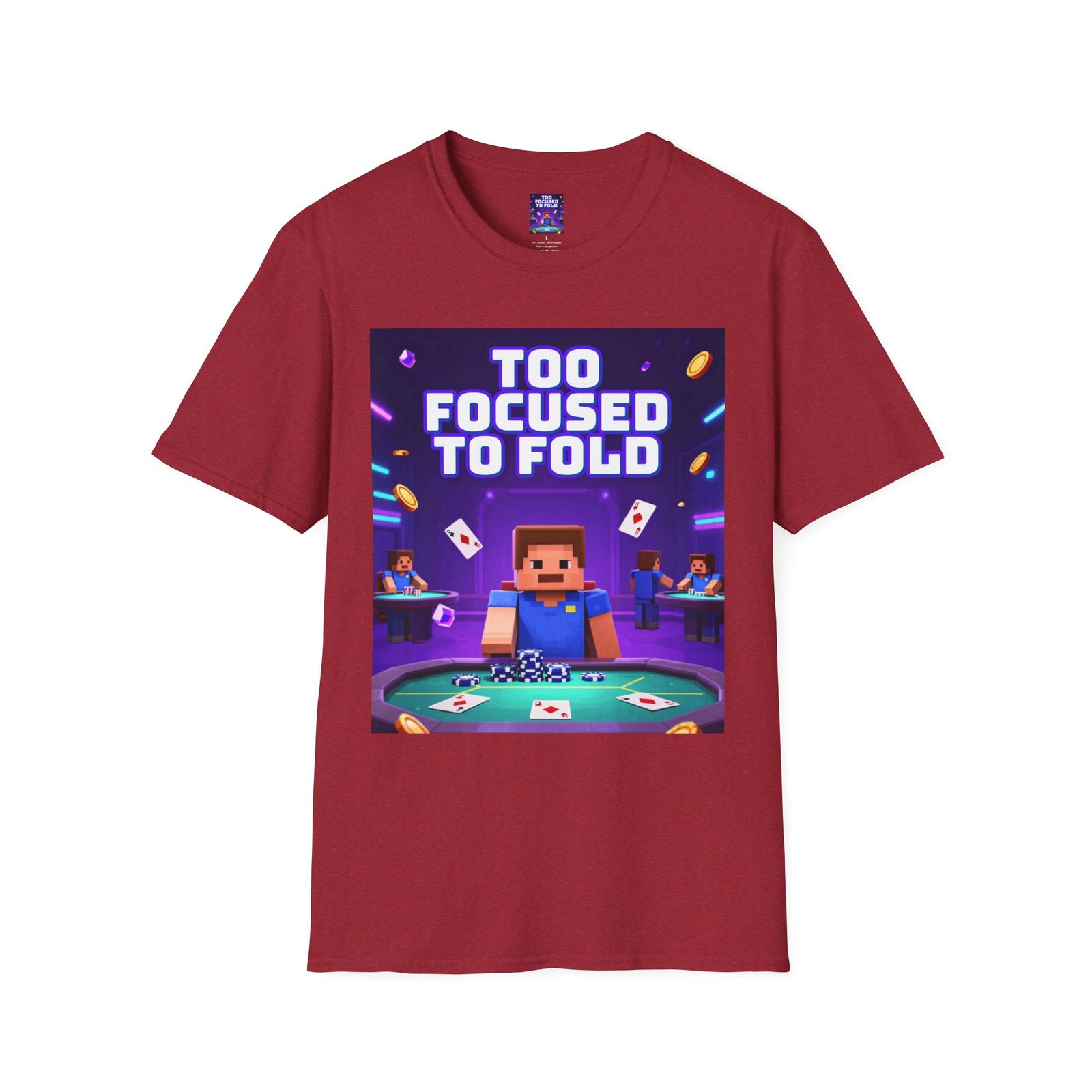 Poker T-Shirt — "Too Focused to Fold" Gaming Tee - Image 47