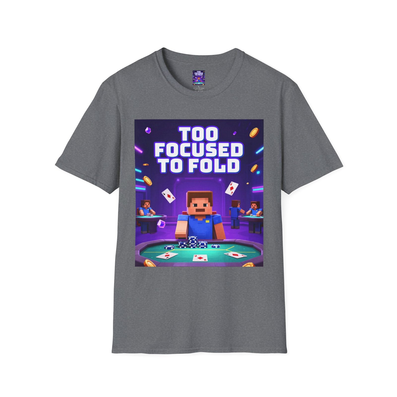 Poker T-Shirt — "Too Focused to Fold" Gaming Tee - Image 23