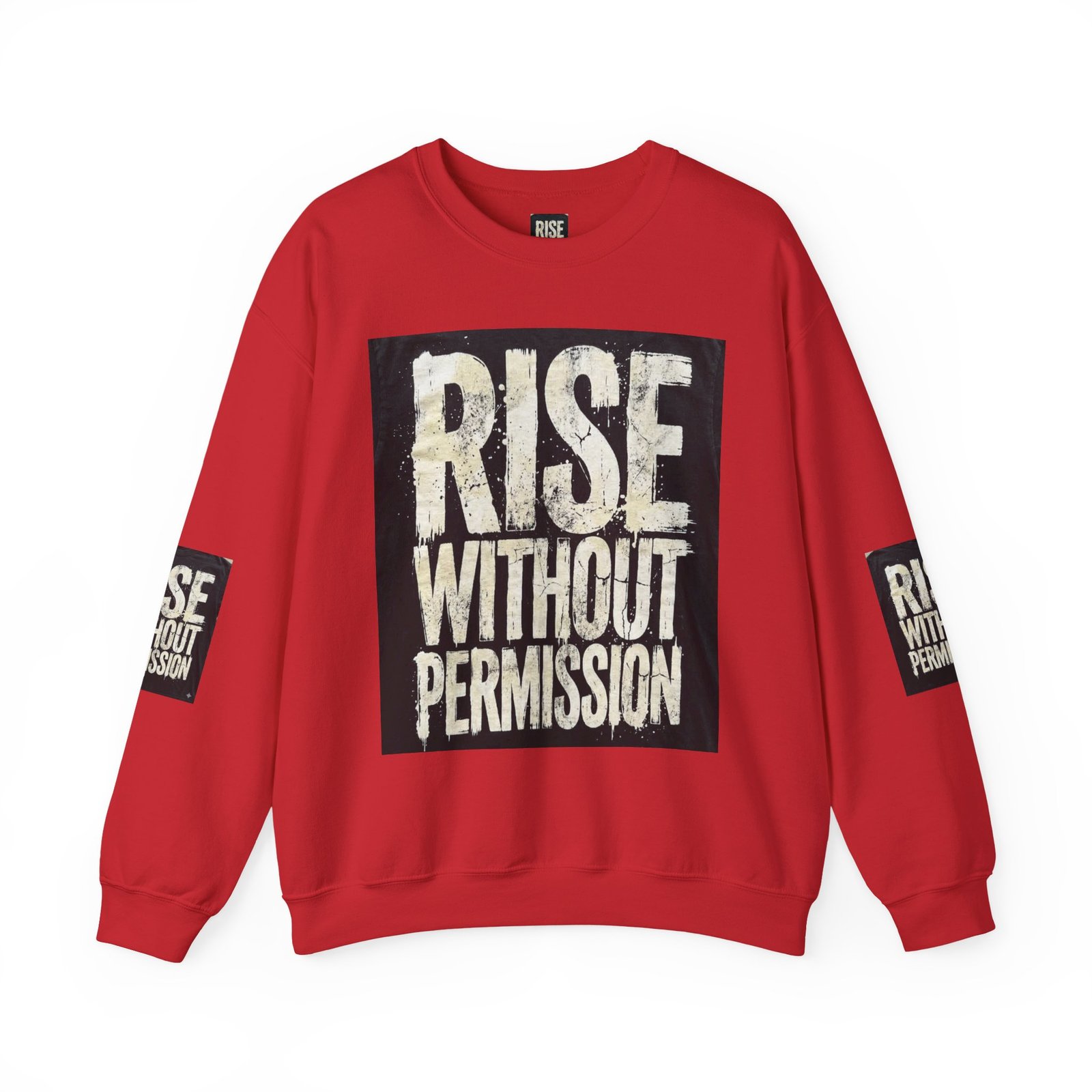 Crewneck Sweatshirt — "RISE WITHOUT PERMISSION" Bold Graphic - Image 45
