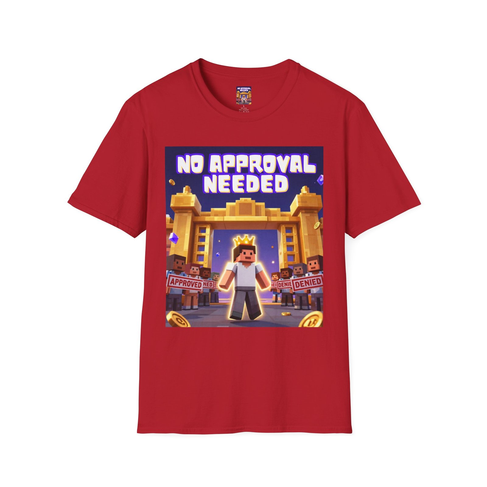 No Approval Needed T‑Shirt — Bold Roblox-style Gamer Tee - Image 51