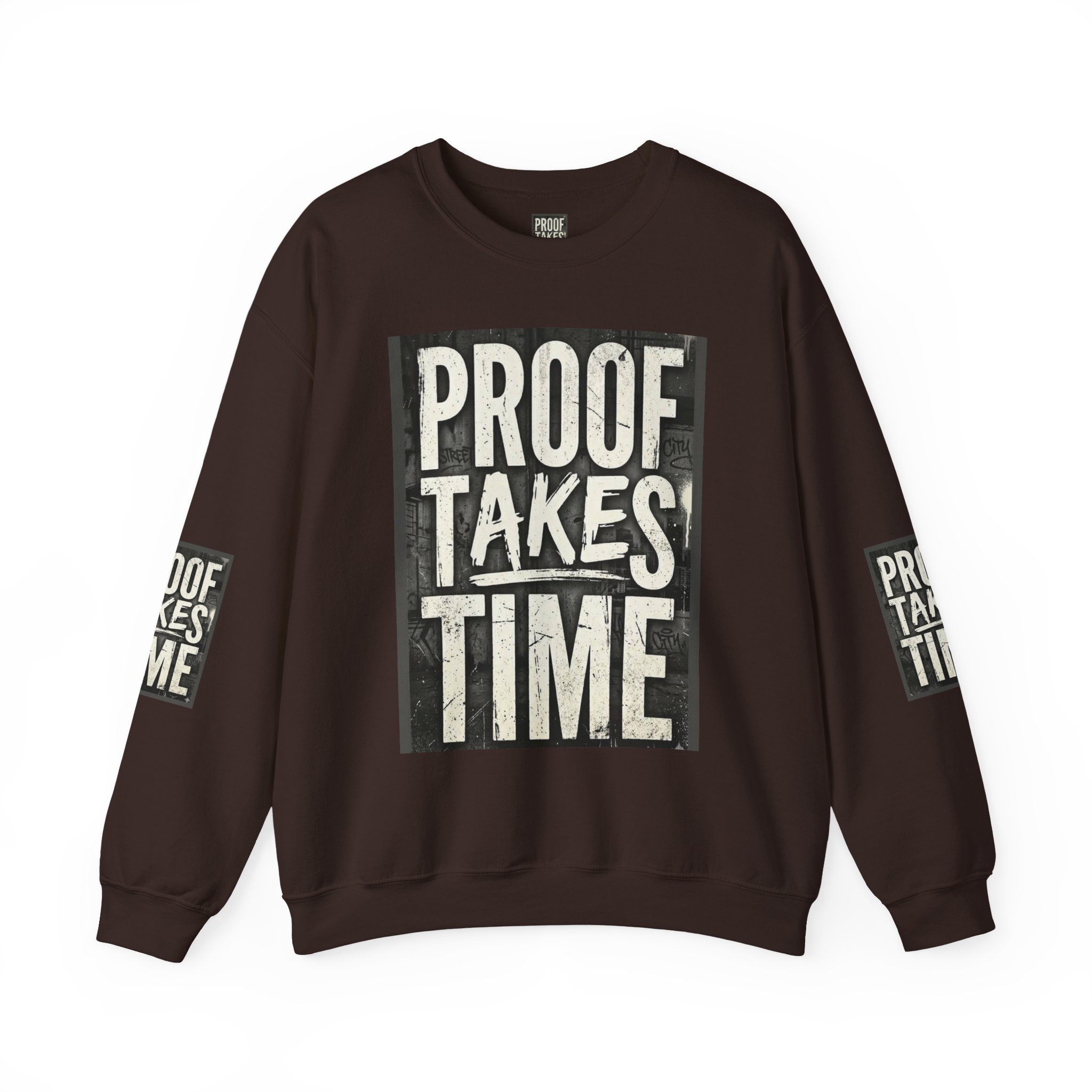 Proof Takes Time Sweatshirt — Motivational Graphic Crewneck - Image 25