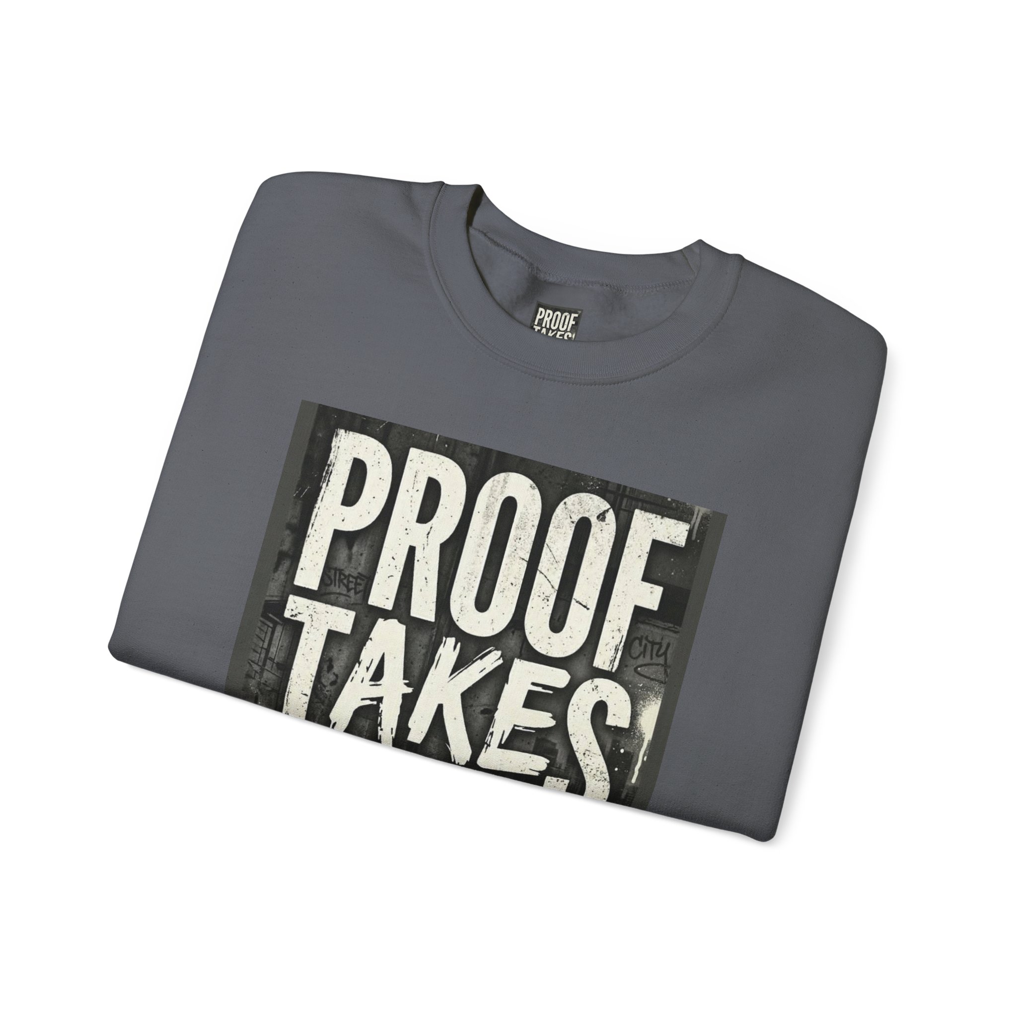 Proof Takes Time Sweatshirt — Motivational Graphic Crewneck - Image 39