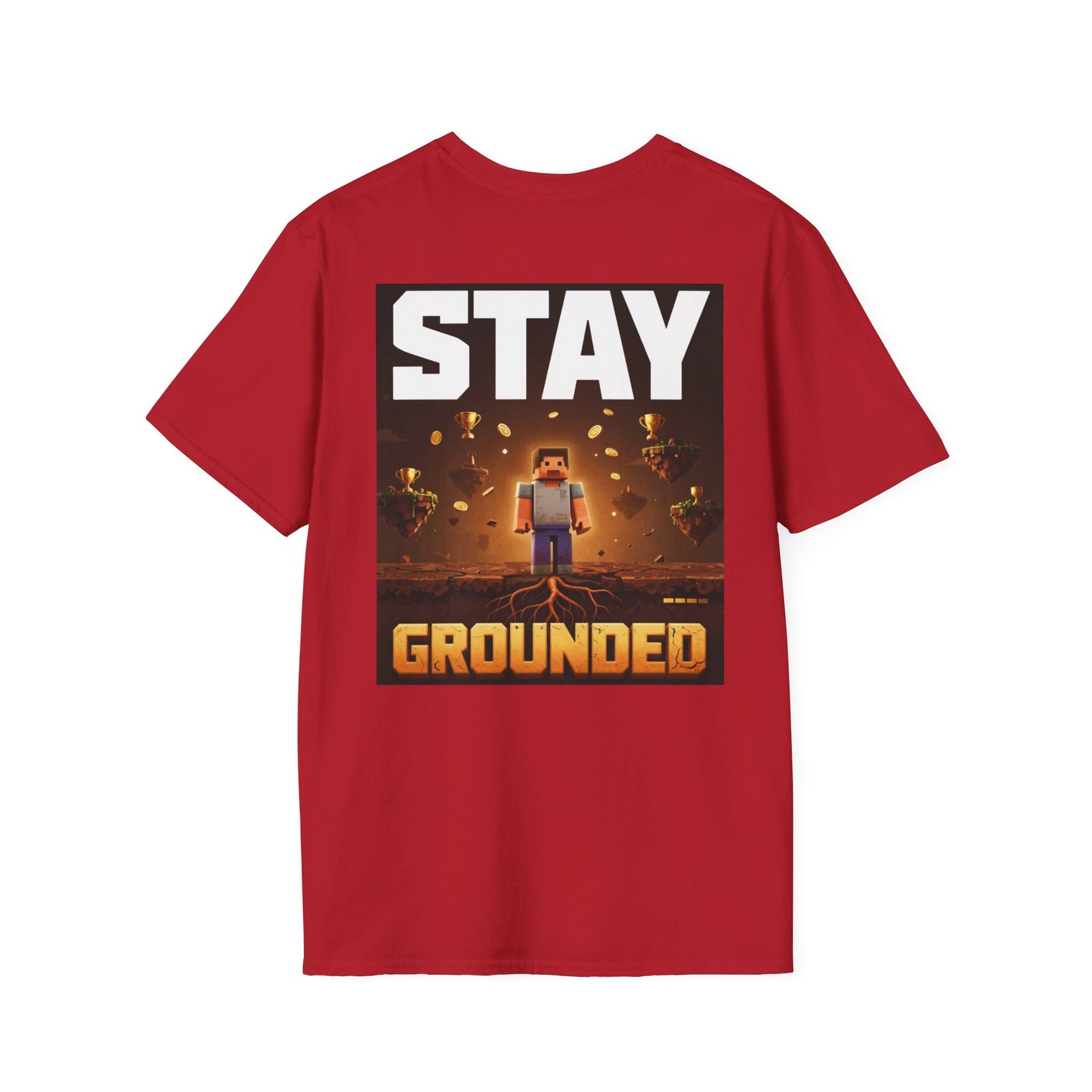 Stay Grounded T-Shirt — Minecraft-Inspired 'STAY GROUNDED' Gaming Tee - Image 52