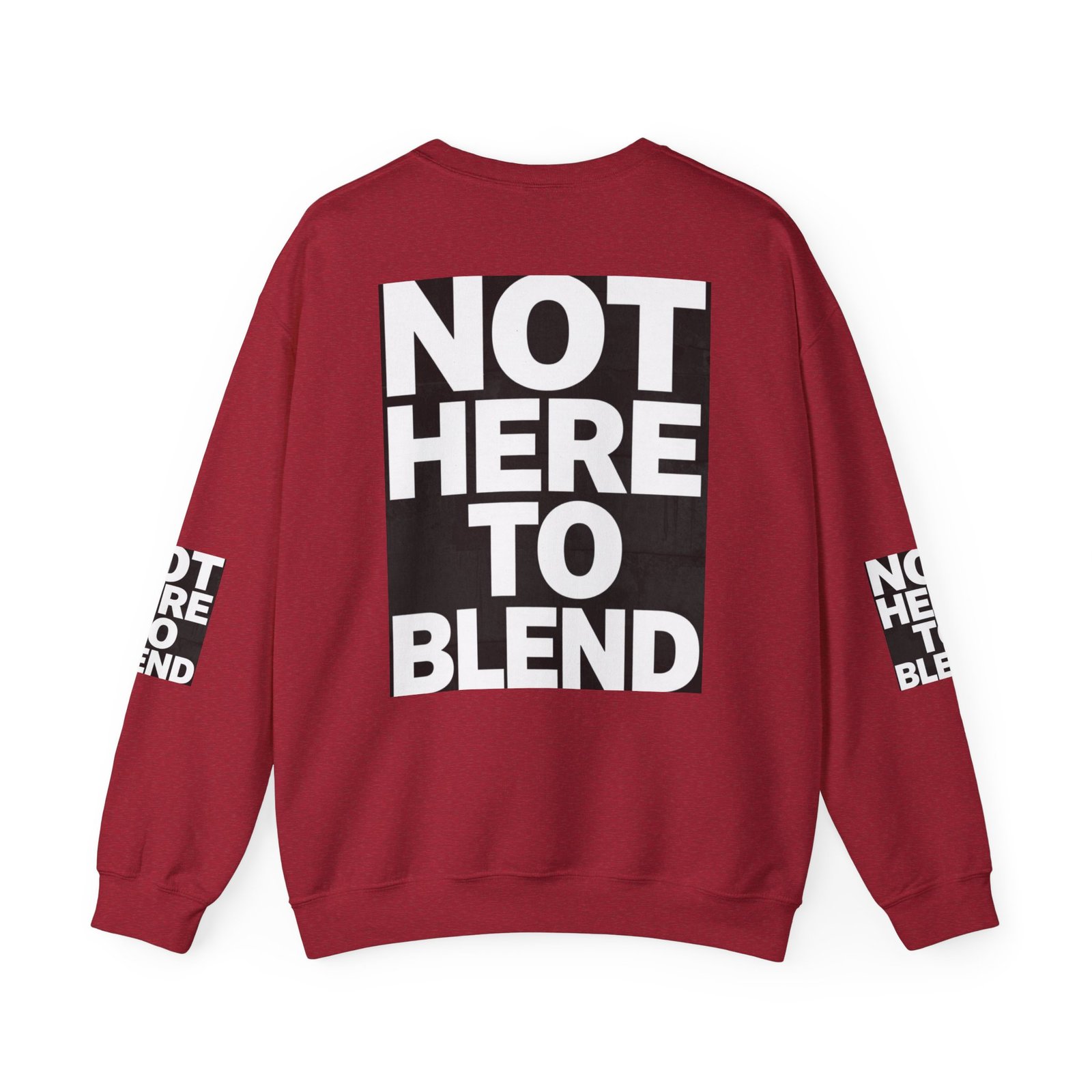 Crewneck Sweatshirt — “Not Here to Blend” Bold Graphic Crewneck - Image 50